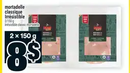 Super C mortadelle classique Irrésistible | Irrésistible classic mortadella offer