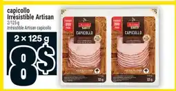 Super C capicollo Irrésistible Artisan | Irrésistible Artisan capicollo offer
