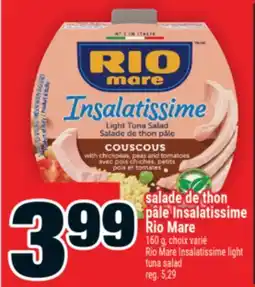 Super C salade de thon pâle Insalatissime Rio Mare | RioMare Insalatissime light tuna salad offer