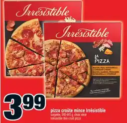 Super C pizza croûte mince Irrésistible | Irrésistible thin crust pizza offer