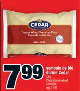 Super C semoule de blé durum Cedar | Cedar durum wheat semolina offer