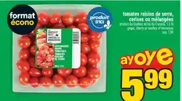 Super C tomates raisins de serre, cerises ou mélangées | grape, cherry or medley of tomatoes offer