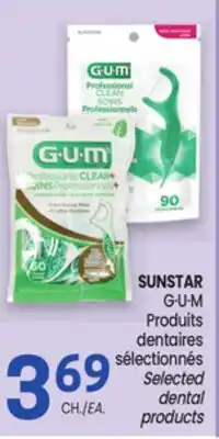 Uniprix SUNSTAR G·U·M Produits dentaires sélectionnés/ Selected dental products offer