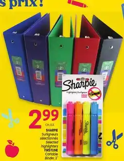 Uniprix SHARPIE Surligneurs sélectionnés /Selected highlighters, FIRSTLINE Cartable / Binder offer