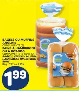 Marché Bonichoix COMPLIMENTS BAGELS, ENGLISH MUFFINS, HAMBURGER OR HOT-DOG offer