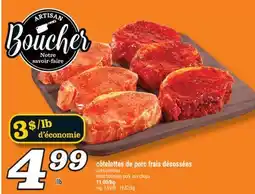 Marché Richelieu CÔTELETTES DE PORC FRAIS DÉSOSSÉES | FRESH BONELESS PORK LOIN CHOPS offer
