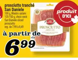 Marché Richelieu PROSCIUTTO TRANCHÉ SAN DANIELE | SAN DANIELE SLICED PROSCIUTTO offer
