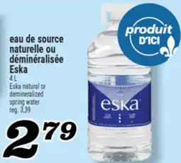 Marché Richelieu EAU DE SOURCE NATURELLE OU DÉMINÉRALISÉE ESKA | ESKA NATURAL OR DEMINERALIZED SPRING WATER offer