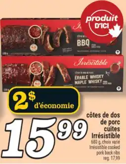 Marché Richelieu CÔTES DE DOS DE PORC CUITES IRRÉSISTIBLE | IRRÉSISTIBLE COOKED PORK BACK RIBS offer