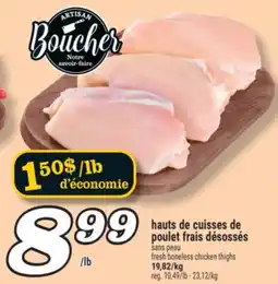 Marché Richelieu HAUTS DE CUISSES DE POULET FRAIS DÉSOSSÉS | FRESH BONELESS CHICKEN THIGHS offer