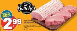Marché Richelieu RÔTI ET CÔTELETTES DE PORC FRAIS DÉSOSSÉES | FRESH BONELESS PORK CHOPS, ECONOMIC PACK offer