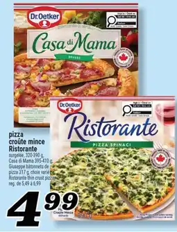 Marché Richelieu PIZZA CROÛTE MINCE RISTORANTE | RISTORANTE THIN CRUST PIZZA offer