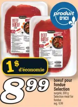 Marché Richelieu BOEUF POUR FONDUE SELECTION | SELECTION MEAT FOR FONDUE offer