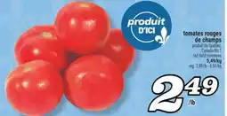 Marché Richelieu TOMATES ROUGES DE CHAMPS | RED FIELD TOMATOES offer