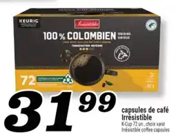 Marché Richelieu CAPSULES DE CAFÉ IRRESISTIBLE | IRRÉSISTIBLE COFFEE CAPSULES offer