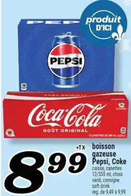 Marché Richelieu BOISSON GAZEUSE PEPSI, COKE | SOFT DRINK offer