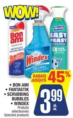 Jean Coutu BON AMI, FANTASTIK, SCRUBBING BUBBLES, WINDEX Selected products offer