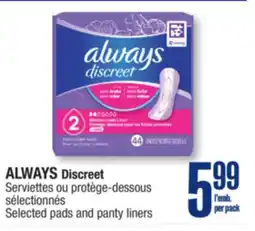 Jean Coutu ALWAYS Discreet Selected pads and panty liners offer