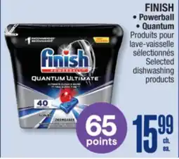 Jean Coutu FINISH, Powerball, Quantum Selected dishwashing products offer