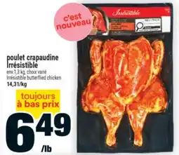 Super C POULET CRAPAUDINE IRRESISTIBLE / IRRÉSISTIBLE BUTTERFLIED CHICKEN offer