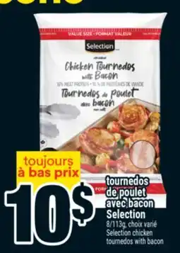 Super C TOURNEDOS DE POULET AVEC BACON SELECTION / SELECTION CHICKEN TOURNEDOS WITH BACON offer