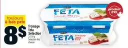 Super C fromage feta Selection | Selection feta cheese offer