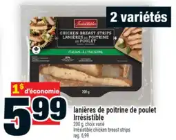 Super C lanières de poitrine de poulet Irrésistible | Irrésistible chicken breast strips offer