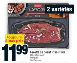 Super C bavette de boeuf Irrésistible | Irrésistible beef flap meat offer