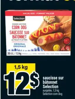 Super C SAUCISSE SUR BÂTONNET SELECTION | SELECTION CORN DOG offer