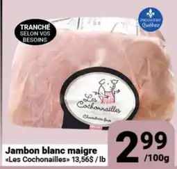Pasquier Jambon blanc maigre Les Cochonailles offer
