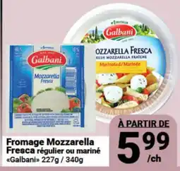Pasquier Fromage Mozzarella Fresca régulier ou mariné Galbani offer
