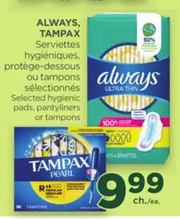 Proxim ALWAYS, TAMPAX Selected hygienic pads, pantyliners or tampons offer