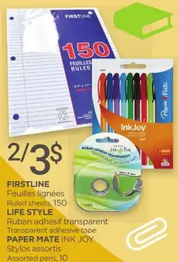 Proxim FIRSTLINE Ruled sheets, LIFE STYLE Transparent adhesive tape, PAPER MATE INK JOY Assorted pens offer