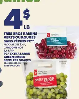 Provigo TRÈS GROS RAISINS VERTS OU ROUGES SANS PÉPINS PC | PC EXTRA LARGE GREEN OR RED SEEDLESS GRAPES offer