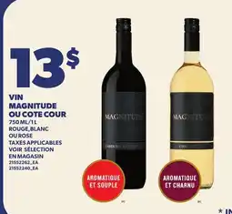 Provigo VIN MAGNITUDE OU COTE COUR, 750 ML/L offer