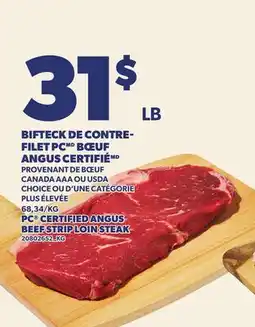 Provigo BIFTECK DE CONTRE- FILET PC BŒUF ANGUS CERTIFIÉ | PC CERTIFIED ANGUS BEEF STRIP LOIN STEAK offer