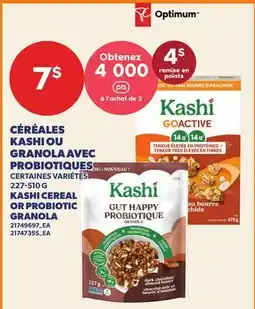 Provigo CÉRÉALES KASHI OU GRANOLA AVEC PROBIOTIQUES, 227-510 G | KASHI CEREAL OR PROBIOTIC GRANOLA offer