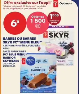 Provigo BARRES OU BARRES SKYR PC MENU BLEU , 6 UN | PC BLUE MENU BARS OR SKYR BARS offer