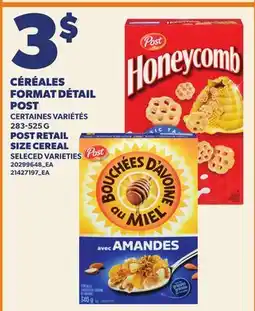Provigo CÉRÉALES FORMAT DÉTAIL POST, 283-525 G | POST RETAIL SIZE CEREAL offer