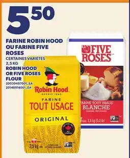 Provigo FARINE ROBIN HOOD OU FARINE FIVE ROSES, 2,5 KG | ROBIN HOOD OR FIVE ROSES FLOUR offer