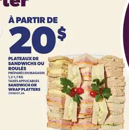 Provigo PLATEAUX DE SANDWICHS OU ROULÉS, 1,2-1,7 KG | SANDWICH OR WRAP PLATTERS offer