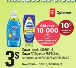 Provigo DAWN LIQUIDE 431/502 ML, DAWN EZ SQUEEZE 366/443 ML offer