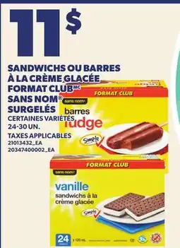 Provigo SANDWICHS OU BARRES À LA CRÈME GLACÉE FORMAT CLUB SANS NOM , 24-30 UN offer