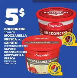 Provigo BOCCONCINI, 200G OU MOZZARELLA FRESCA, 190 G SAPUTO | BOCCONCINI OR MOZZARELLA FRESCA offer