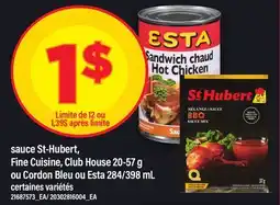 Maxi SAUCE ST-HUBERT FINE CUISINE, CLUB HOUSE 20-57 G OU CORDON BLEU OU ESTA 284/398 ML offer