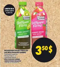 Provigo BOISSONS FOUETTÉES OU JUS BOLTHOUSE FARMS, 946 ML | BOLTHOUSE FARMS SMOOTHIES OR JUICE offer