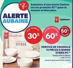 Provigo SERVICE DE VAISSELLE 12 PIÈCES À BORDS STRIÉS PC offer