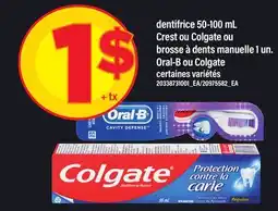 Maxi DENTIFRICE 50-100 ML CREST OU COLGATE OU BROSSE À DENTS MANUELLE 1 UN. ORAL-B OU COLGATE offer