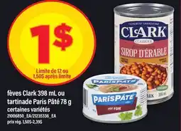 Maxi FÈVES CLARK, 398 ML OU TARTINADE PARIS PÂTÉ, 78 G offer