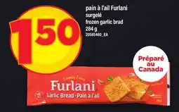Maxi PAIN À L'AIL FURLANI | FROZEN GARLIC BRAD offer
